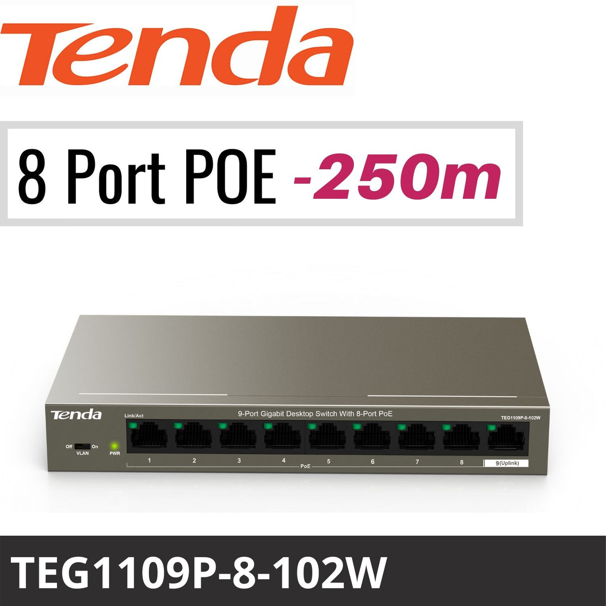 Tenda TEG1109P-8-102W: 9-Port Gigabit Switch with 8-Port PoE